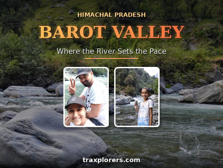Barot Valley travel guide cover image showing the Uhl River, Himachal Pradesh village, and travelers by the riverside